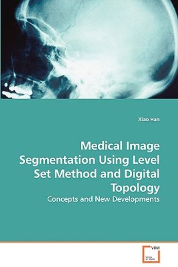 medical image segmentation using level set method and digital topology - concepts and new developmen