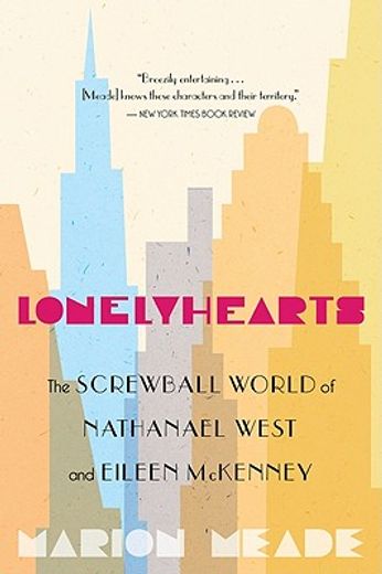 lonelyhearts,the screwball world of nathanael west and eileen mckenney (in English)