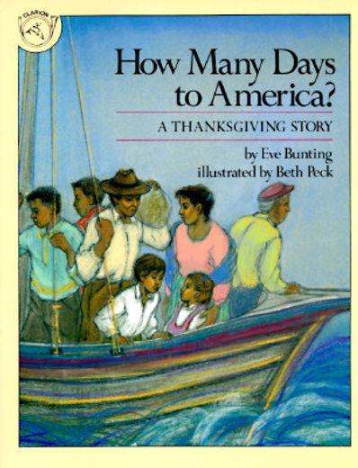 How Many Days to America? A Thanksgiving Story (en Inglés)