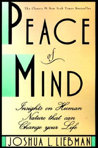 peace of mind: insights on human nature that can change your life (en Inglés)