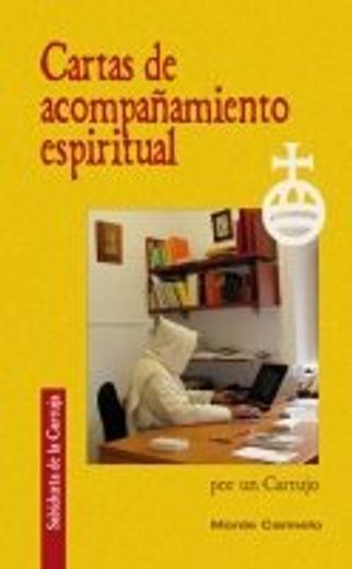 Cartas de acompañamiento espiritual (Sabiduría de la Cartuja) (in Spanish)