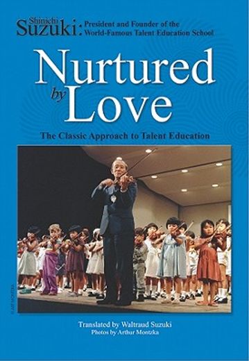 nurtured by love,the classic approach to talent education