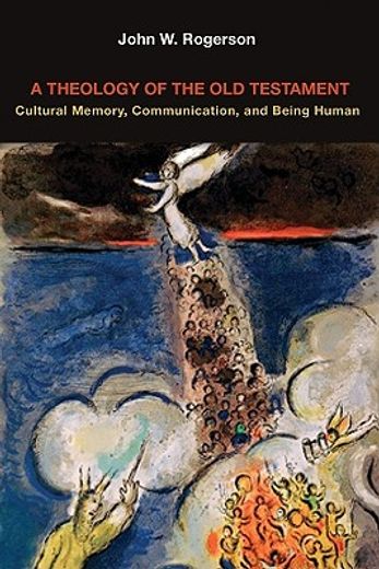 a theology of the old testament,cultural memory, communication, and being human