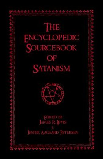 the encyclopedic sourc of satanism