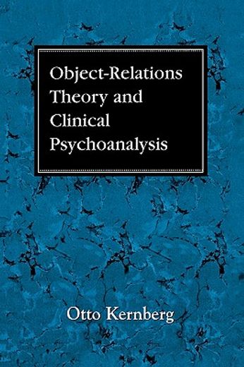 object relations theory and clinical psychoanalysis (en Inglés)