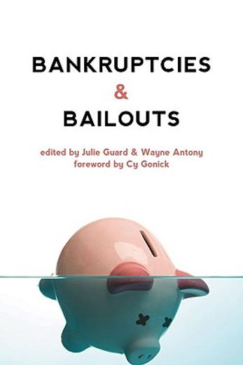 Bankruptcies & Bailouts (en Inglés)