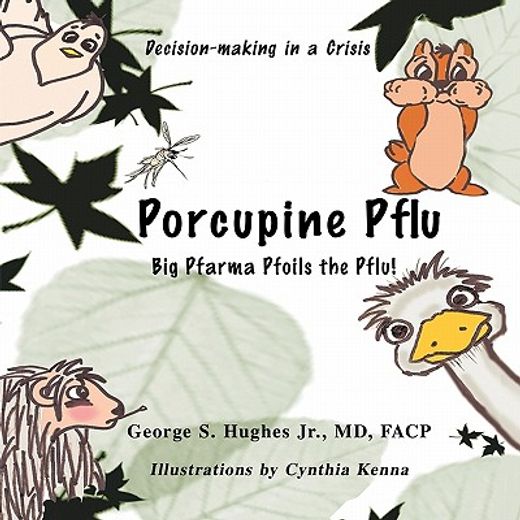 porcupine pflu,decision-making in a crisis
