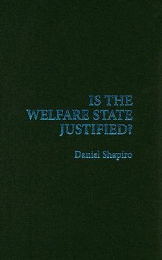 is the welfare state justified?