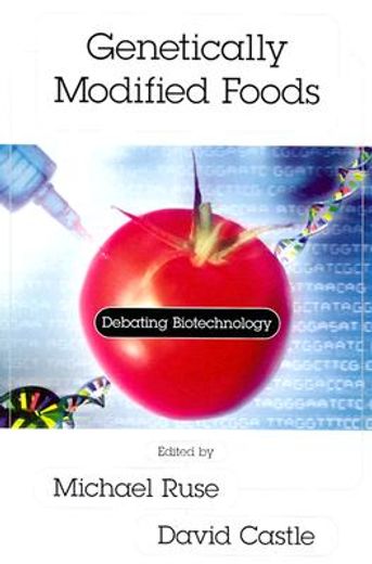 genetically modified foods,debating biotechnology