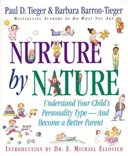 nurture by nature,how to raise happy, healthy, responsible children through the insights of personality type
