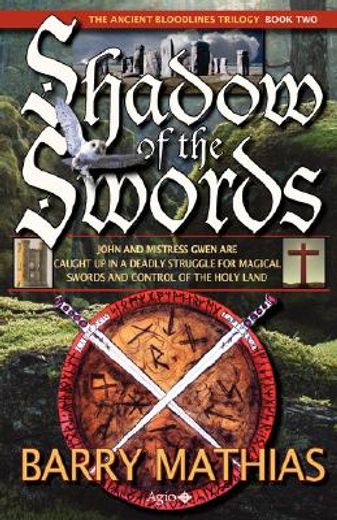 shadow of the swords: book 2 of the ancient bloodlines trilogy