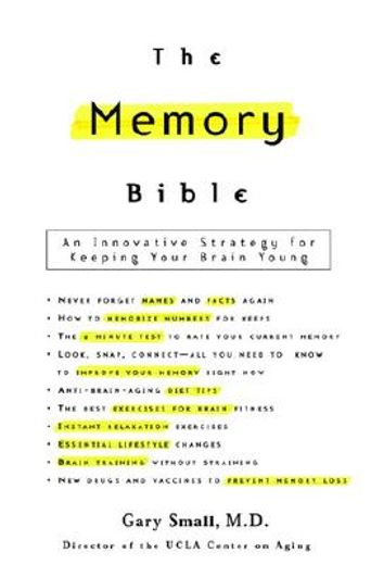 the memory bible,an innovative strategy for keeping your brain young (en Inglés)