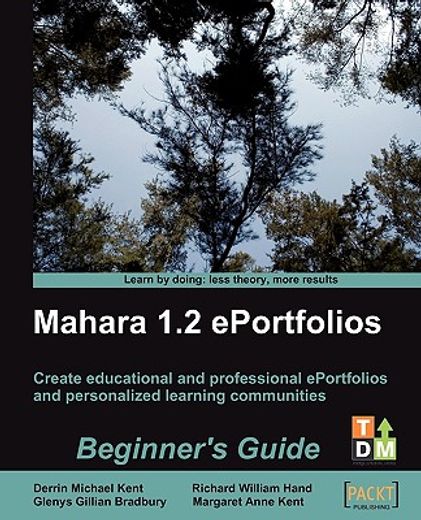 mahara 1.2 e-portfolios: beginner ` s guide