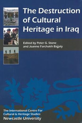 the destruction of cultural heritage in iraq