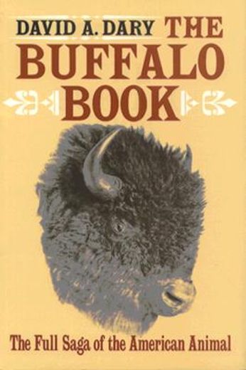 the buffalo book,the full saga of the american animal