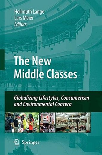 the new middle classes,globalizing lifestyles, consumerism and environmental concern
