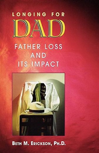 longing for dad,father loss and its impact