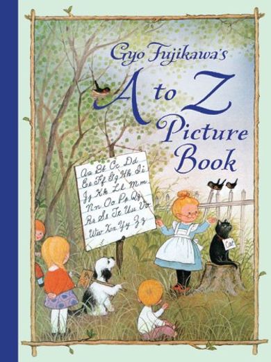 Gyo Fujikawa's a to z Picture Book (in English)