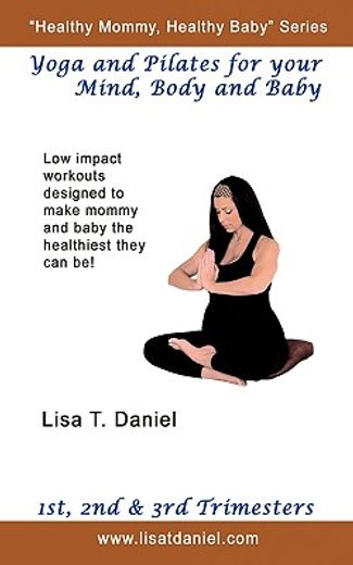yoga and pilates for your mind, body and baby