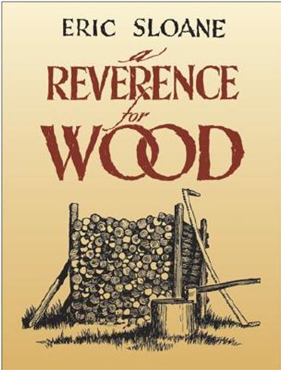 a reverence for wood (en Inglés)