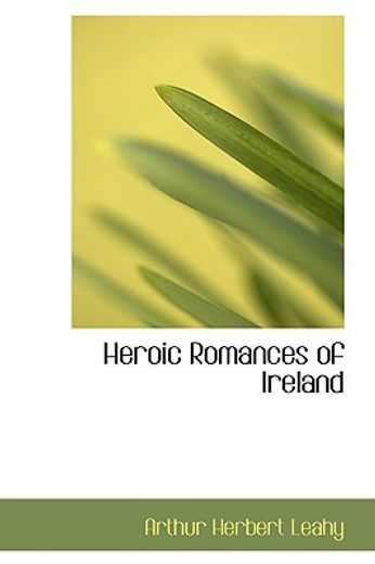 heroic romances of ireland