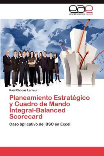 planeamiento estrat gico y cuadro de mando integral-balanced scorecard (in Spanish)