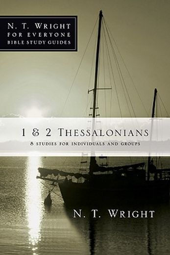 1 & 2 thessalonians,8 studies for individuals and groups