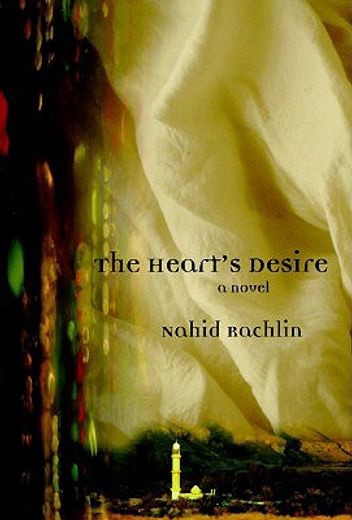 the heart´s desire,a novel (en Inglés)