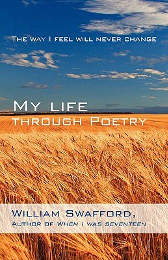 my life through poetry: the way i feel will never change