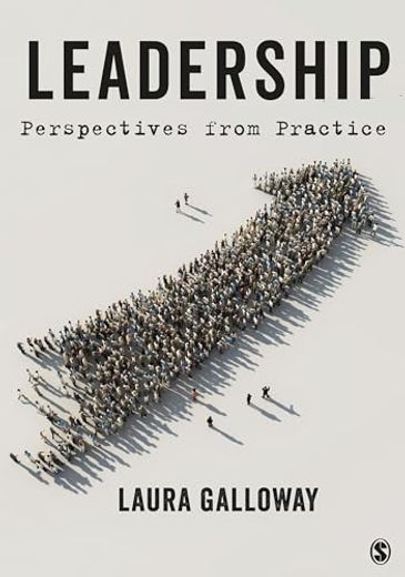 Leadership: Perspectives From Practice 
