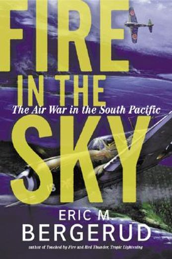 fire in the sky,the air war in the south pacific