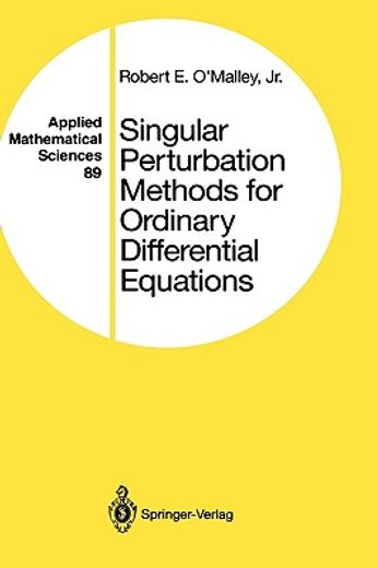 singular perturbation methods for ordinary differential equations (en Inglés)