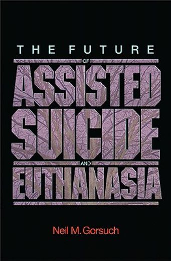 the future of assisted suicide and euthanasia