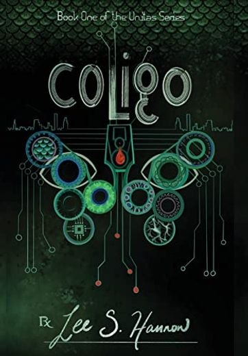 Coligo: Book #1, The UNITAS Series (in English)