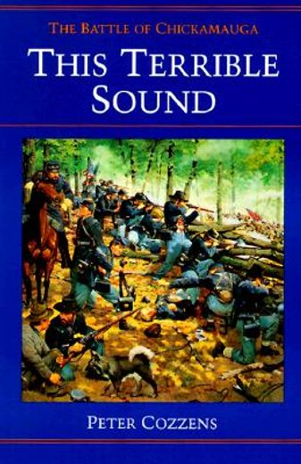 this terrible sound,the battle of chickamauga
