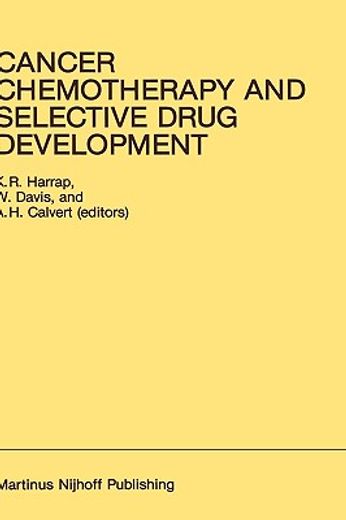 cancer chemotherapy and selective drug development (en Inglés)