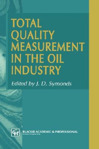 total quality measurement in the oil industry