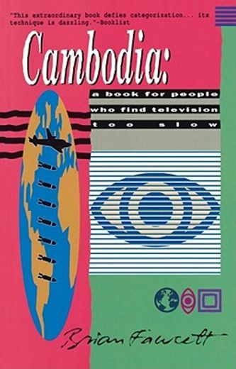 cambodia,a book for people who find television too slow (en Inglés)