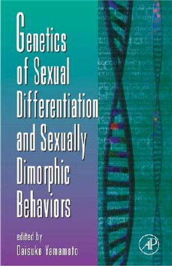 genetics of sexual differentiation and sexually dimorphic behaviors