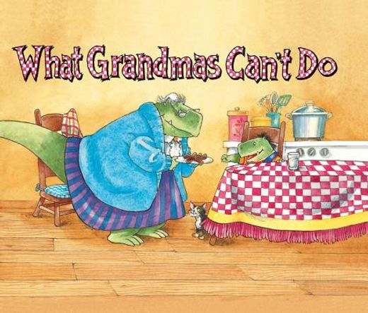 what grandmas can´t do