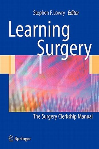 learning surgery,the surgery clerkship manual