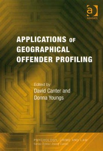 applications of geographical offender profiling