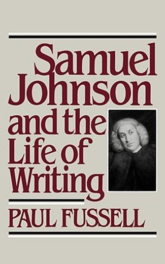 samuel johnson and the life of writing (en Inglés)