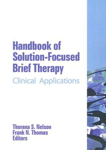 handbook of solution-focused brief therapy,clinical applications