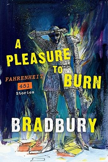 a pleasure to burn,fahrenheit 451 stories (in English)