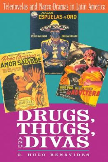 drugs, thugs, and divas,telenovelas and narco-dramas in latin america