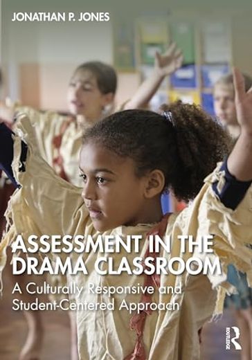Assessment in the Drama Classroom (in English)