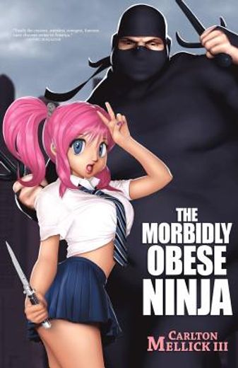 the morbidly obese ninja