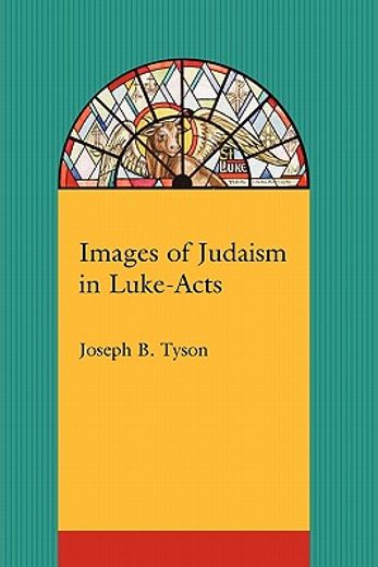 images of judaism in luke-acts
