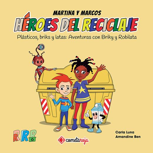 Plásticos, Briks y Latas: Aventuras con Briky y Robilata: 1 (Héroes del Reciclaje) (in Spanish)